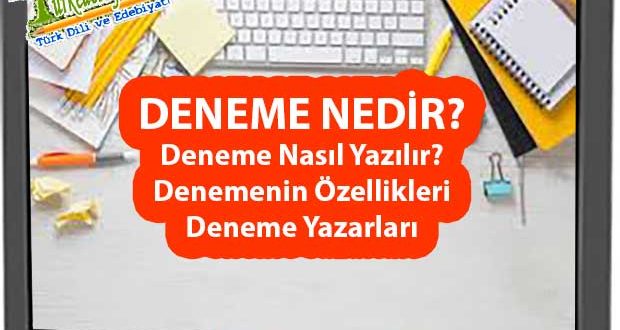 Deneme, özgür ve yaratıcı bir yazı türü olarak hem yazarın kişiliğini yansıtır hem de okuyucuyu düşündürür.
