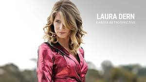 Laura Dern, kariyerine çocuk yaşlarda başlamış ve gençlik döneminde bağımsız filmlerde dikkat çekici performanslar sergilemiştir. Asıl çıkışını, ünlü yönetmen David Lynch ile yaptığı iş birlikleri sayesinde yakalamıştır.