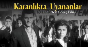 Türk sinemasının geçmişine bakıldığında, bazı filmlerin değerini yalnızca anlattıkları hikâyelerle açıklamak mümkün değildir. Bu yapımlar, ele aldıkları konular, ortaya koydukları düşünceler ve üretildikleri dönemde yarattıkları tartışmalarla da sinema tarihinin önemli parçaları hâline gelir. Ertem Göreç'in yönettiği Karanlıkta Uyananlar, tam da bu özellikleriyle öne çıkan filmlerden biridir. Vedat Türkali'nin kaleme aldığı senaryosu ve işçi sınıfının yaşamını merkeze alan anlatısıyla yapım, Türk sinemasında toplumsal gerçekçi yaklaşımın dikkat çekici örnekleri arasında yer alır.